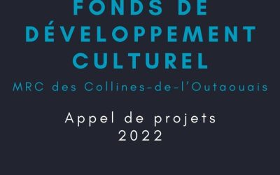 APPEL DE PROJETS – Fonds de développement culturel de la MRC des Collines-de-l’Outaouais