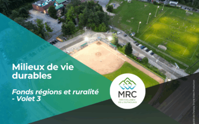 Un investissement structurant pour des milieux de vie durables dans les cœurs villageois de la région